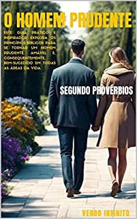 Livro O Homem Prudente - Segundo Provérbios: O Homem Sábio (Salmos e Provérbios Livro 4)