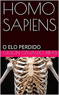 Livro HOMO SAPIENS: O ELO PERDIDO