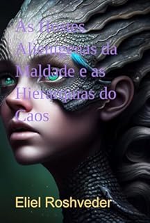 Livro As Hostes Alienígenas Da Maldade E As Hierarquias Do Caos