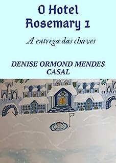 Livro O Hotel Rosemary 1: A entrega das chaves