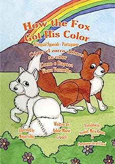 How the Fox Got His Color Bilingual Spanish Portuguese