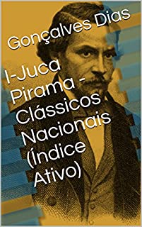 Livro I-Juca Pirama - Clássicos Nacionais (Índice Ativo)