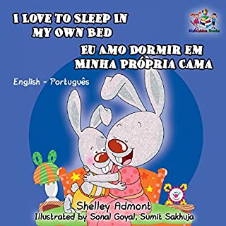 Livro I Love to Sleep in My Own Bed Eu Amo Dormir em Minha Própria Cama: portuguese for kids, english portuguese childrens books, portuguese baby books (English Portuguese Bilingual Collection)