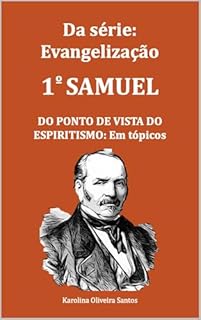 Livro I Samuel do ponto de vista do espiritismo: em tópicos