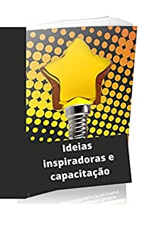 Livro Ideias inspiradoras e capacitação: Tipos de ideias inspiradoras