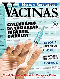 Livro Ideias e Revoluções Ed. 25 - Vacinas. Calendário de Vacinação (Klub Editorial)