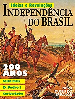 Livro Ideias e Revoluções Ed. 29 - 1822: 200 anos da Independência do Brasil (Klub Editorial)