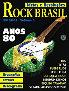 Livro Ideias e Revoluções Ed. 31 - Rock Brasil, anos 80 - 40 anos! Volume 2 (Klub Editorial)