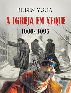 Livro A IGREJA EM XEQUE : 1000- 1095