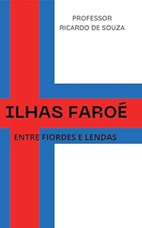 Livro Ilhas Faroé: Entre Fiordes e Lendas (Países)