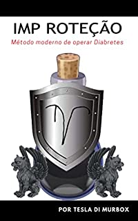 Livro IMP Roteção: Método Moderno de Operar Diabretes