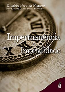 Livro Impermanência e Imortalidade