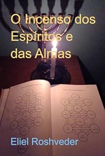 Livro O Incenso Dos Espíritos E Das Almas