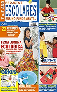 Incentivar a garotada a montar cardápios equilibrados e cuidar da saúde.: Projetos Escolares Ensino Fundamental Edição 40