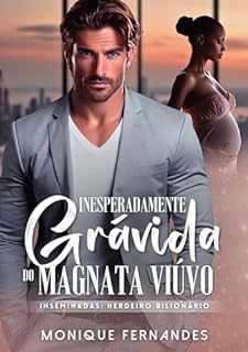 Livro Inesperadamente Grávida Do Magnata Viúvo: Inseminadas: Herdeiro Bilionário