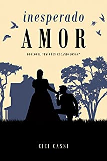 Livro Inesperado Amor (Paixões Escandalosas Livro 1)