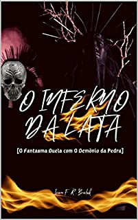 Livro O INFERNO DA LATA: [O Fantasma & o Demônio] (Poesia Oculta)