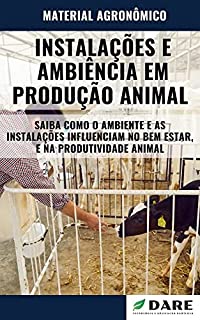 Livro INFLUENCIA DAS INSTALAÇÕES E AMBIÊNCIA NA PRODUTIVIDADE ANIMAL