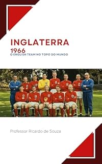 Livro Inglaterra 1966: English Team no Topo do Mundo