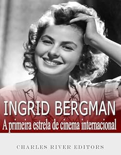 Livro Ingrid Bergman: A primeira estrela de cinema internacional