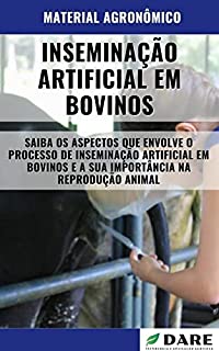 Livro Inseminação Artificial em Bovinos | Saiba a importância dessa técnica para o processo de reprodução animal