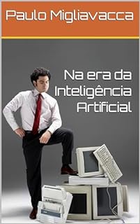 Livro Na era da Inteligência Artificial