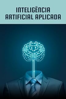 Livro Inteligência Artificial Aplicada: Usando Python e TensorFlow