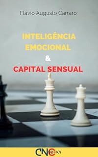 Livro Inteligência emocional e capital erótico : Explorando a Interseção entre Inteligência Emocional e Capital Erótico (Inteligência Emocional e Criatividade)