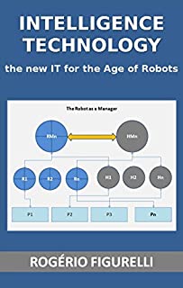 Livro Intelligence Technology: The new IT for the Age of Robots