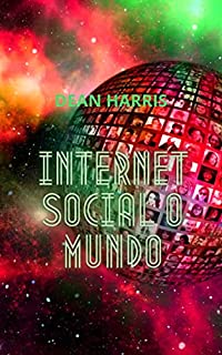 Livro INTERNET SOCIAL O MUNDO