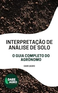 Livro INTERPRETAÇÃO DE ANÁLISE DE SOLO: O guia completo do agrônomo