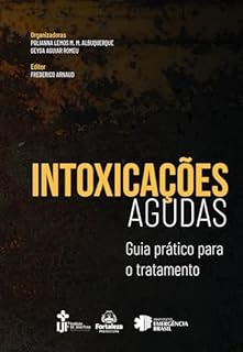 Intoxicações agudas: Guia prático para o tratamento