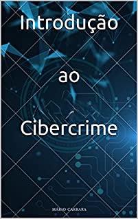 Livro Introdução ao Cibercrime