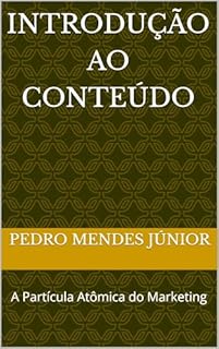 Livro Introdução ao Conteúdo: A Partícula Atômica do Marketing