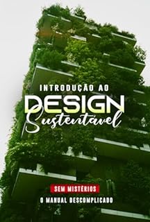 Livro Introdução ao Design Sustentável Sem Mistérios: O Manual Descomplicado