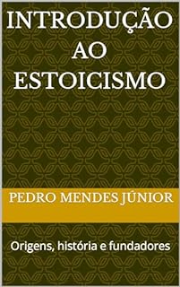 Livro Introdução ao Estoicismo : Origens, história e fundadores