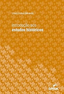 Livro Introdução aos estudos históricos (Série Universitária)