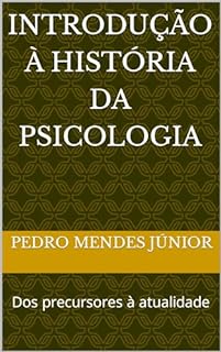 Livro Introdução à História da Psicologia : Dos precursores à atualidade