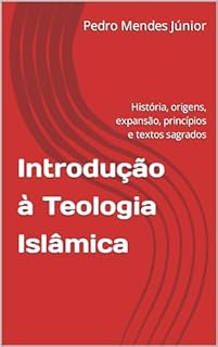 Livro Introdução à Teologia Islâmica : História, origens, expansão, princípios e textos sagrados