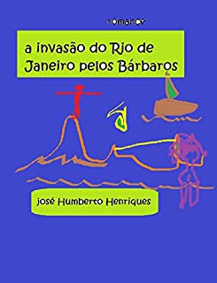 Livro A Invasão do Rio de Janeiro pelos Bárbaros