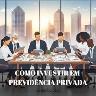 Como Investir em Previdência Privada (Controle Financeiro Pessoal Livro 3)