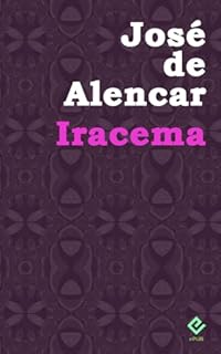 Livro Iracema: Texto Integral (Edição Definitiva)