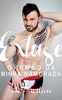 Livro O irmão da minha namorada [Conto Erótico]