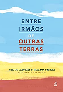 Livro Entre irmãos de outras terras