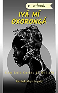 Livro Iyá Mí Oxorongá