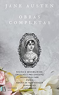 Livro Jane Austen Obras Completas: (Razão e Sensibilidade, Orgulho e Preconceito, Mansfield Park, Emma, Abadia de Northanger, Persuasão e Lady Susan)