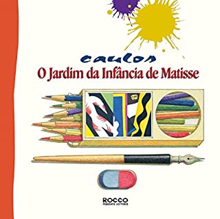 Livro O jardim da infância de Matisse (Pintando o sete Livro 1)