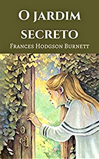 O JARDIM SECRETO: (Edição traduzida e ilustrada)