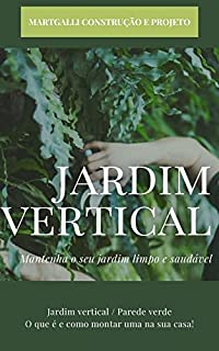 Livro Jardim Vertical | Parede Verde: O que é, e como fazer.