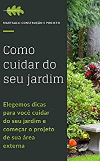 Livro JARDINAGEM | COMO CUIDAR DO SEU JARDIM